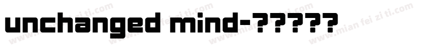 unchanged mind字体转换